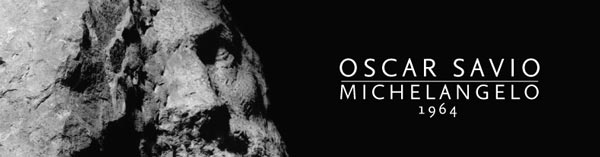 Oscar Savio  • Michelangelo 1964